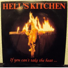 HELL`S KITCHEN - If you can´t take the heat ...